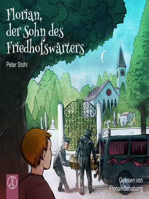 cover image of Florian, der Sohn des Friedhofswärters